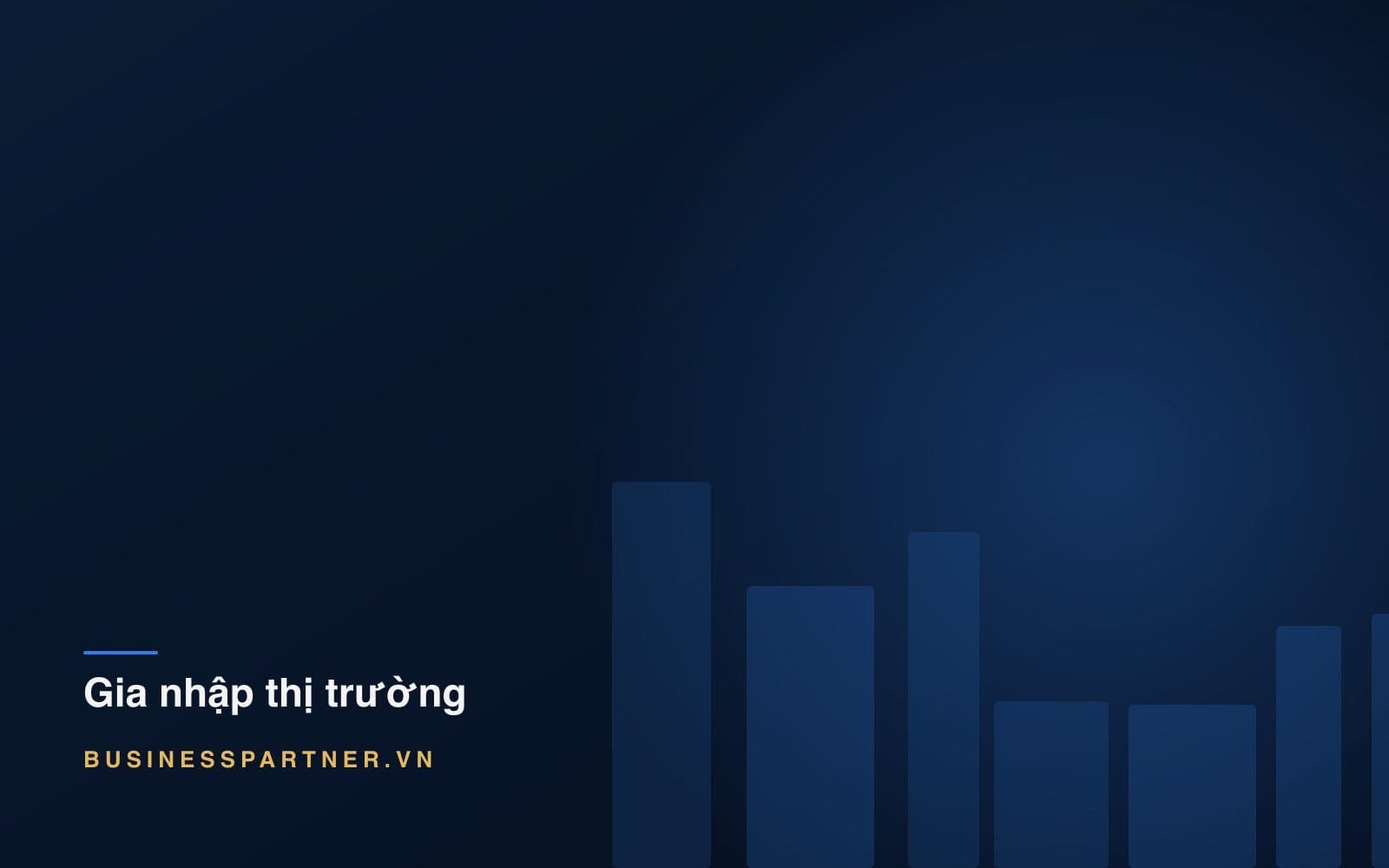 Thành lập công ty thương mại tại Việt Nam: Cẩm nang giấy phép 2026