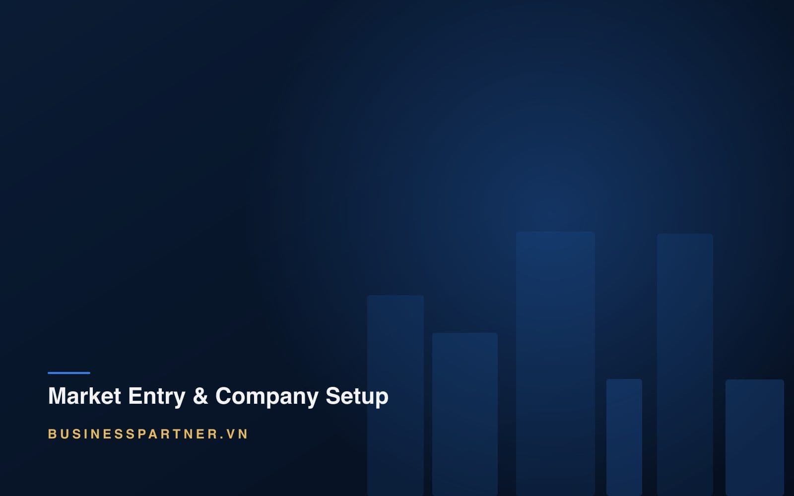 Vietnam Market Entry Requirements: Nine Conditions to Test First